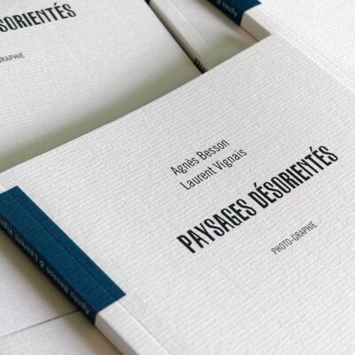 Publication of the book Paysages désorientés by Agnès Besson and Laurent Vignais on November 26, 2021.